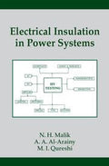Electrical Insulation In Power Systems: 3 (Power Engineering (Willis))