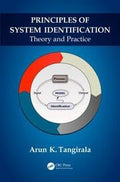 Principles Of System Identification: Theory And Practice