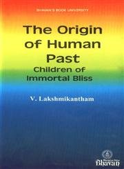 The Origin Of Human Past  Children Of Immortal Bliss