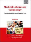 Medical Laboratory Technology: Procedure Manual for Routine Diagnostic Tests  Vol. 2