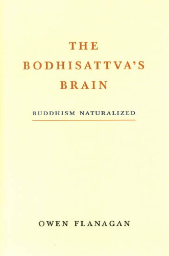 The BodhisattvaS Brain: Buddhism Naturalized