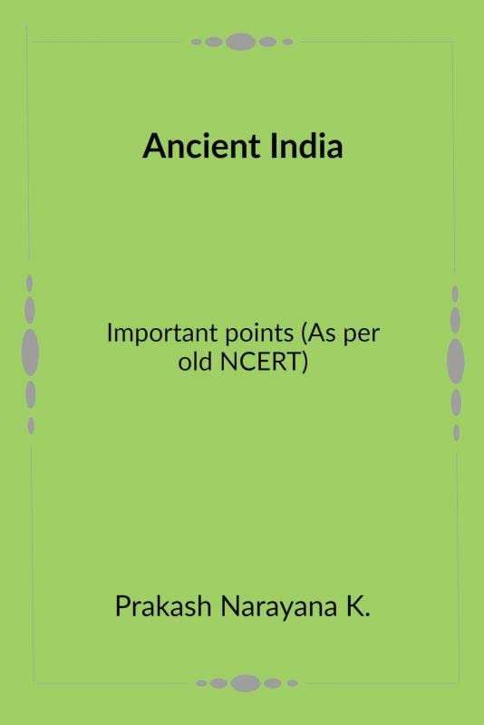 Ancient India  Important Points (As Per Old Ncert)