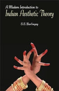 A Modern Introduction to Indian Aesthetic Theory: The Development from Bharata to Jagannaatha