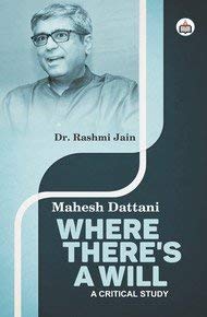Mahesh Dattani Where Theres a Will: A Critical Study