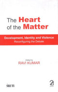 The Heart of the Matter: Development, Identity and Violence  Reconfiguring the Debate