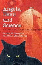 Angels Devils And Science A Collection Of Articles On Scientific Temper
