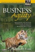 Business Agility: Strategies for Gaining Competitive Advantage Through Mobile Business Solutions