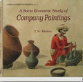 A Socioeconomic Study of Company Paintings 17571857