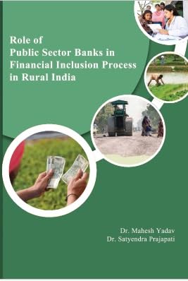 Role of Public Sector Banks In Financial Inclusion Process In, Rural India