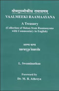 Valmeeki Raamayana  A Treasury (Collection of Slokas from Raamaayana with Commentary in English)