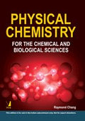 Physical Chemistry for Chemical and Biological Sciences
