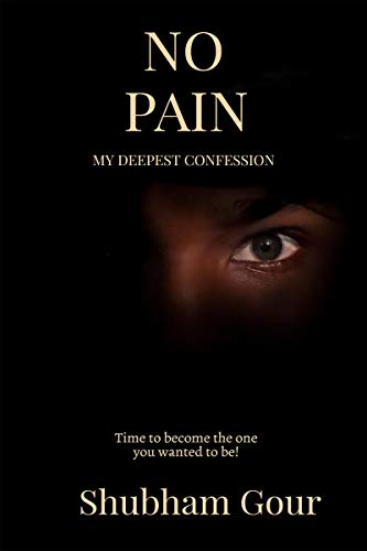 No Pain : My Deepest Confession