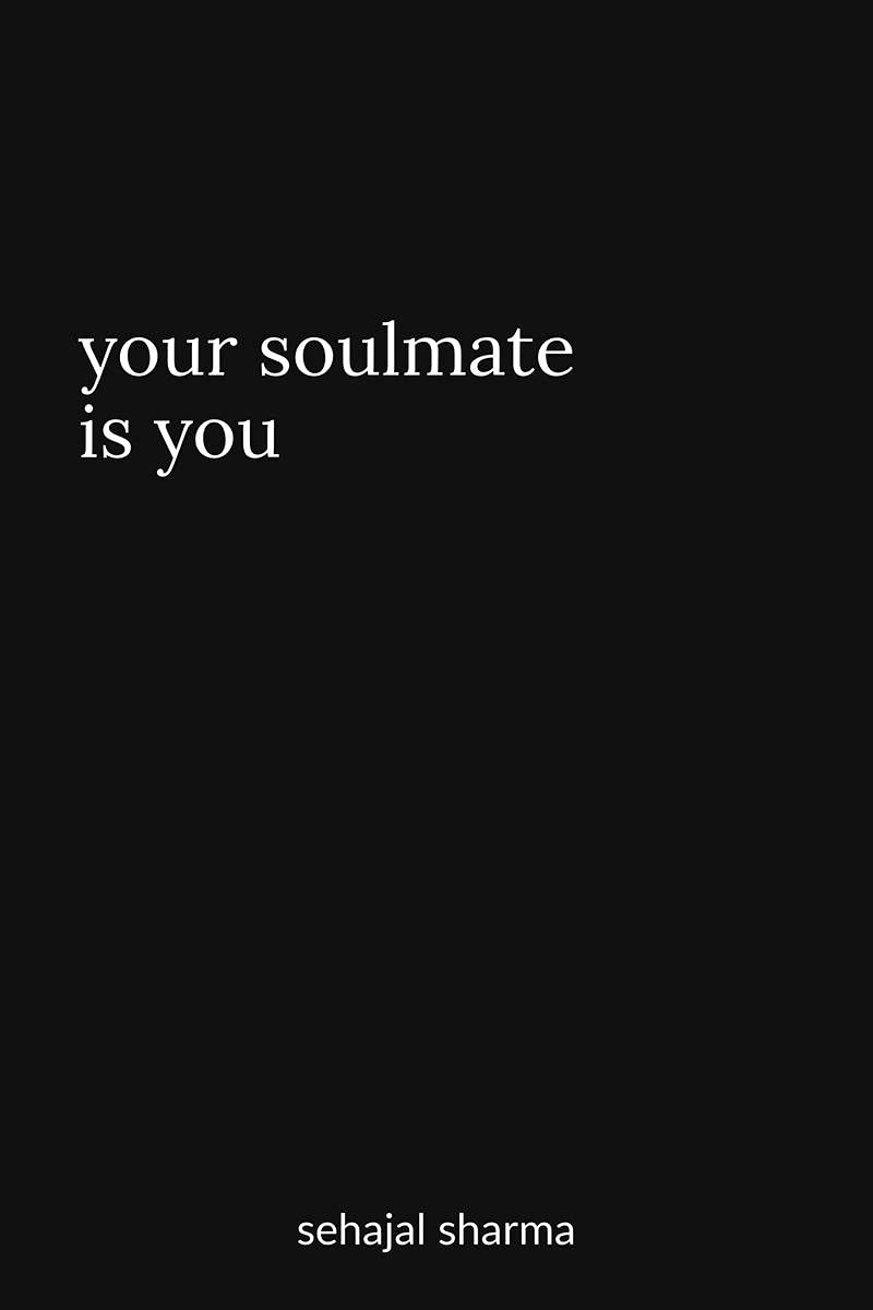 Your Soulmate Is You