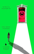 This Sweet Sickness: A Virago Modern Classic