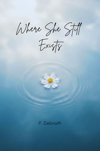 Where She Still Exists