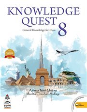 Knowledge Quest General Knowledge Class 8: No. 8 (Knowledge Quest Class)