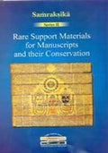 Rare Support Materials For Manuscripts And Their Conservation