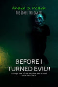Before I Turned Evil!!