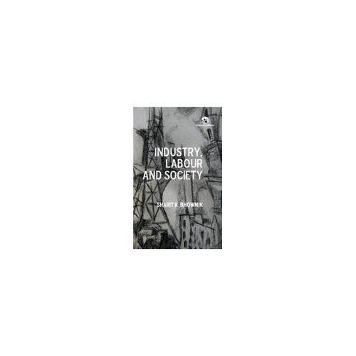 INDUSTRY, LABOUR AND SOCIETY