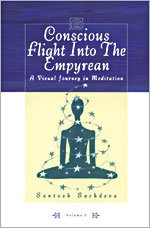 Conscious Flight into the Empyrean
