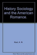 History, Sociology and the American Romance
