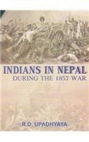 Indians In Nepal During The 1857 War