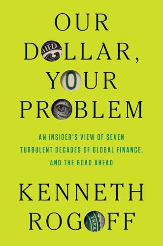 OUR DOLLAR YOUR PROBLEM