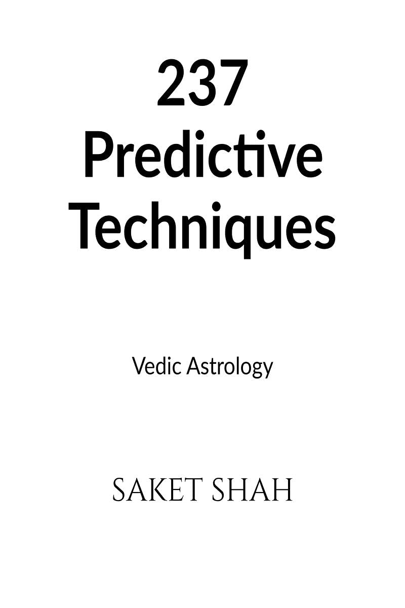 237 Predictive Techniques: Vedic Astrology