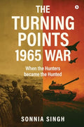 The Turning Points 1965 War: When the Hunters became the Hunted