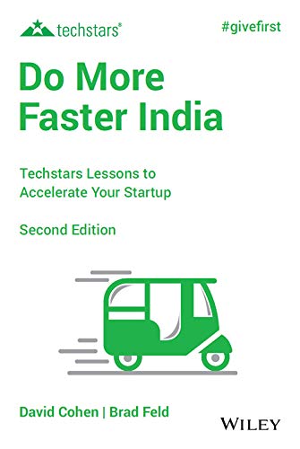 Do More Faster India : Techstars Lessons to Accelerate Your Startup, 2ed