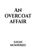 An Overcoat Affair