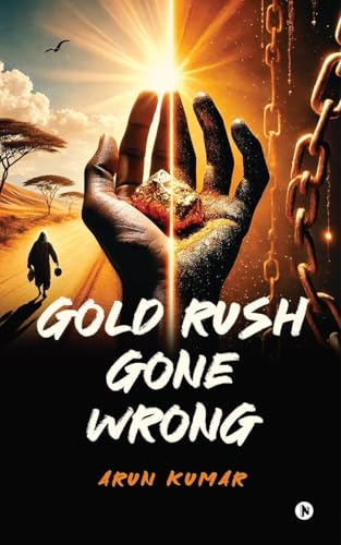 Gold Rush Gone Wrong