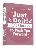 Just Do It: 100 Quotes to Push You Forward | Take Action & Achieve Your Goals | Courage & Success