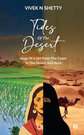 Tides Of The Desert: Saga Of A Girl From The Coast To The Desert And Back
