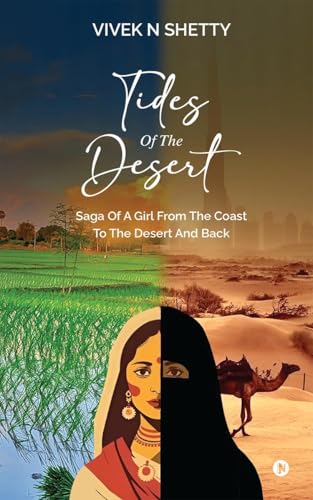 Tides Of The Desert: Saga Of A Girl From The Coast To The Desert And Back
