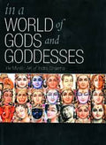 In a World of Gods and Goddesses: The Mystic Art of Indra Sharma