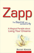 Zapp: A Magical Parable About Living Your Dreams