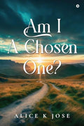 Am I A Chosen One?