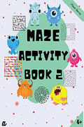 Maze Puzzles for All  Book 2  100 Mazes (68 years, 810 years, 1012 years)