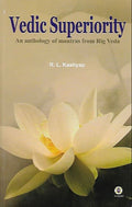 Vedic Superiority  An anthology of Mantras from Rig Veda