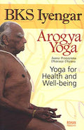 Aarogya Yog [paperback] BKS IYENGAR [Jan 01, 2019]