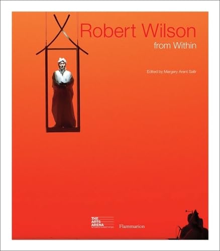Robert Wilson: From Within