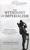 The Mythology Of Imperialism: A Revolutionary Critique Of British Literature And Society In The Modern Age
