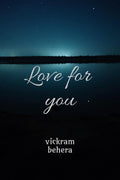 Love for you