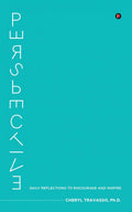 Perspective : Daily Reflections to Encourage and Inspire