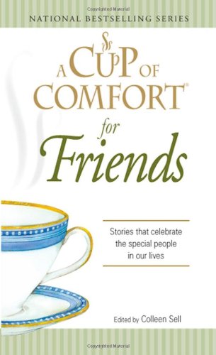 A Cup Of Comfort: For Friends