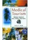 Medical Tourism: Global Outlook And Indian Scenario