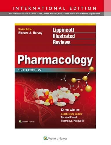 Lippincott Illustrated Reviews: Pharmacology (Lippincott Illustrated Reviews Series)