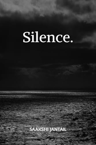 Silence: beneath every word.