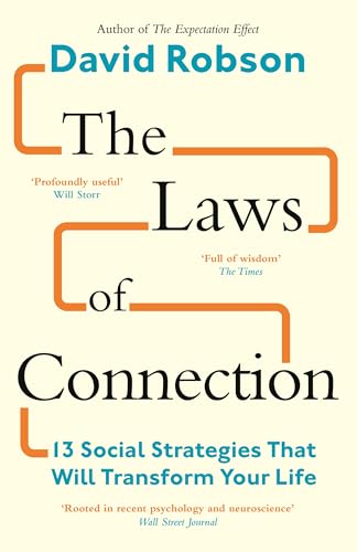 Canongate Books The Laws of Connection 13 Social Strategies That Will Transform Your Life.
